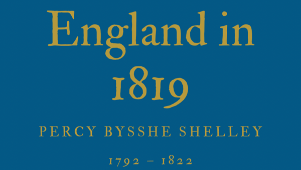 ENGLAND IN 1819 - PERCY BYSSHE SHELLEY
