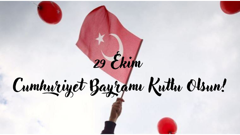 CUMHURİYETİMİZİN 99. YILI KUTLU OLSUN!