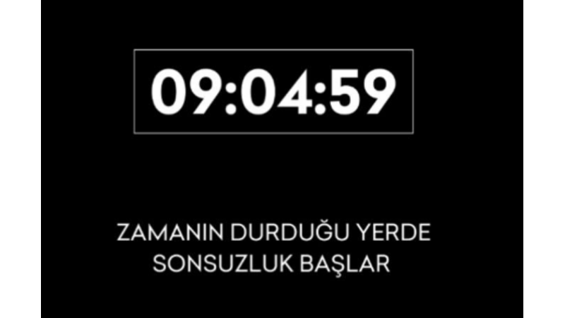 ZAMANIN SONSUZA DÖNDÜĞÜ AN