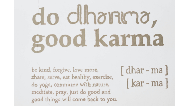 DO GOOD KARMA / WHAT IS THE MEANING OF THE 'GOOD KARMA'?