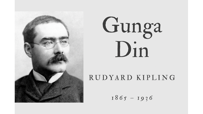 GUNGA DIN - RUDYARD KIPLING - Friendz10