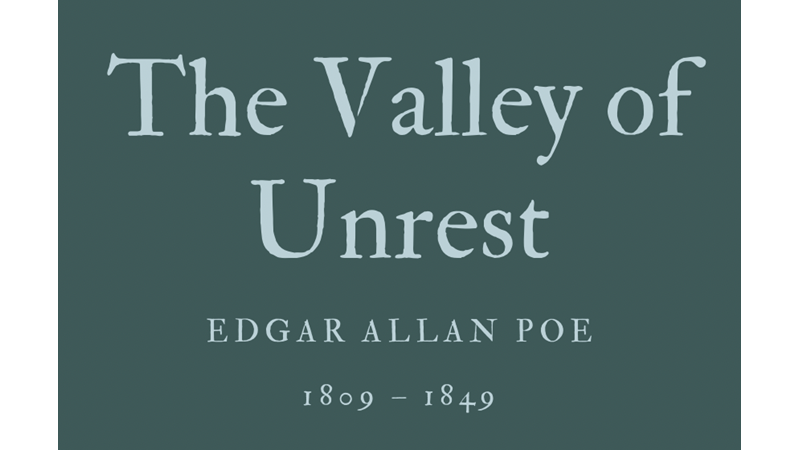 THE VALLEY OF UNREST - EDGAR ALLAN POE