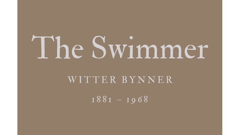 THE SWIMMER - WITTER BYNNER