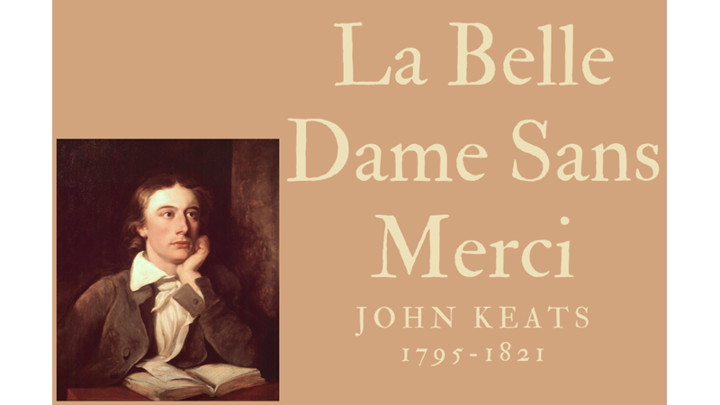 LA BELLE DAME SANS MERCI