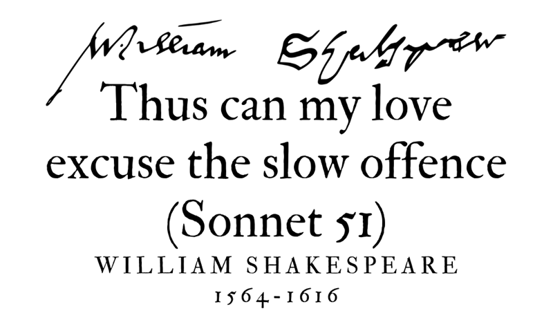 THUS CAN MY LOVE EXCUSE THE SLOW OFFENCE (SONNET 51)