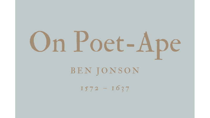 ON POET-APE - BEN JONSON