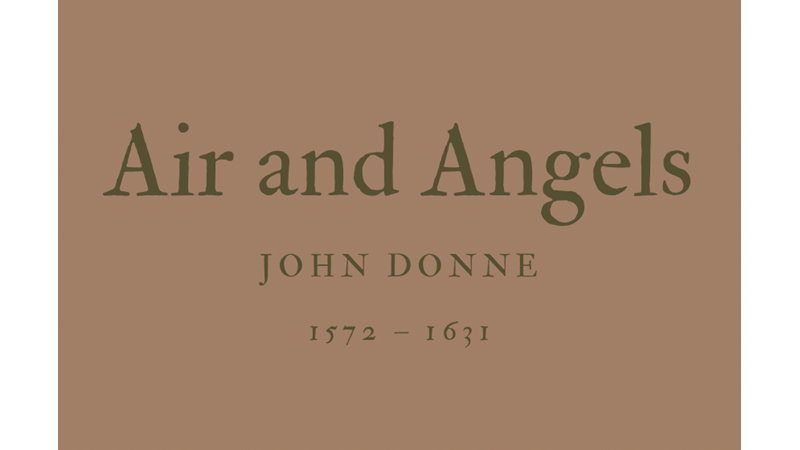 AIR AND ANGELS - JOHN DONNE