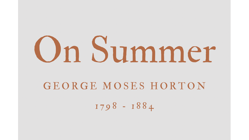 ON SUMMER - GEORGE MOSES HORTON