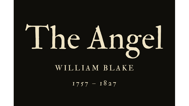 THE ANGEL - WILLIAM BLAKE