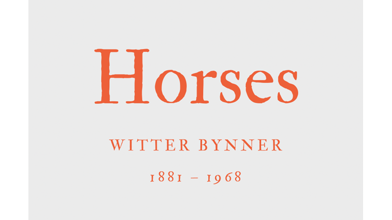 HORSES - WITTER BYNNER