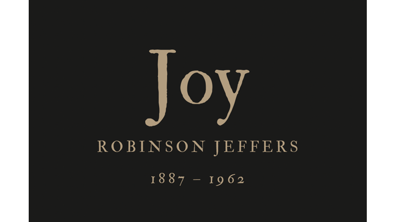 JOY - ROBINSON JEFFERS