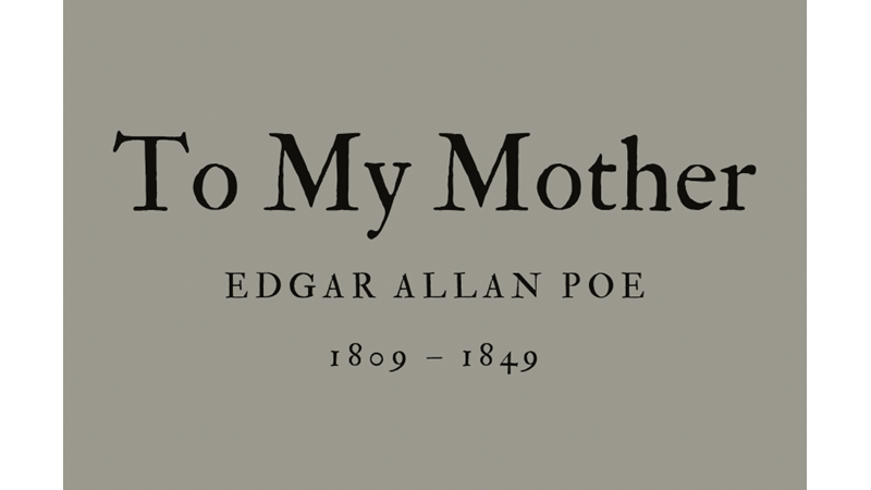TO MY MOTHER - EDGAR ALLAN POE