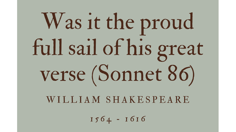 WAS IT THE PROUD FULL SAIL OF HIS GREAT - WILLIAM SHAKESPEARE