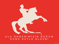 BUGÜN ULU ÖNDERİMİZ ATATÜRK’ÜN DOĞUM GÜNÜ: İYİ Kİ DOĞDUN ATAM!